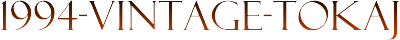 1994-VINTAGE-TOKAJ