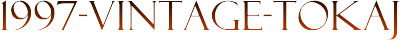 1997-VINTAGE-TOKAJ