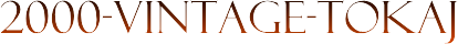 2000-VINTAGE-TOKAJ