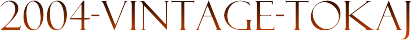 2004-VINTAGE-TOKAJ